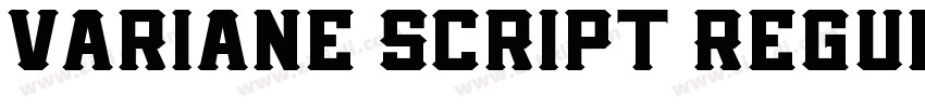 Variane Script Regul字体转换